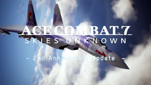 Ace Combat 7 Skies Unknown S Second Annual Update Launched On January 19 And Sales Topped 2 5 Million